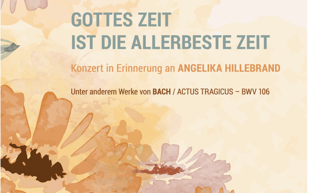 „Gottes Zeit ist die allerbeste Zeit“ – Konzert in Erinnerung an Angelika Hillebrand am 14.11.2021 in St. Katharina