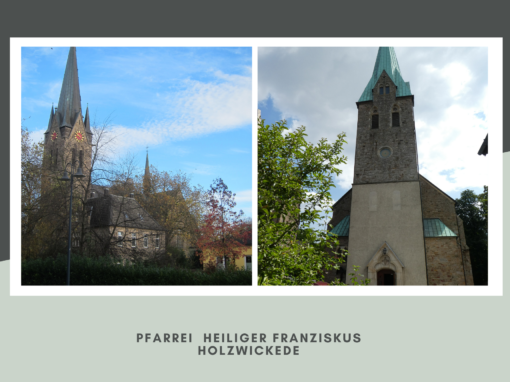 Zusammenschluss der Pfarreien in Holzwickede zur Pfarrei Heiliger Franziskus Holzwickede